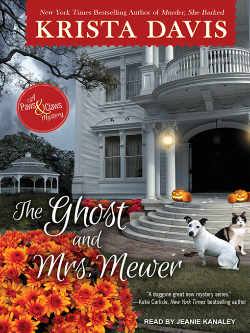 Title details for The Ghost and Mrs. Mewer by Krista Davis - Available